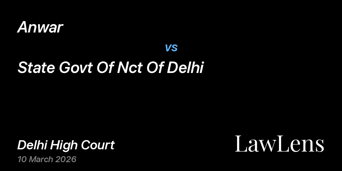 Preview image for Anwar vs. State Govt Of Nct Of Delhi