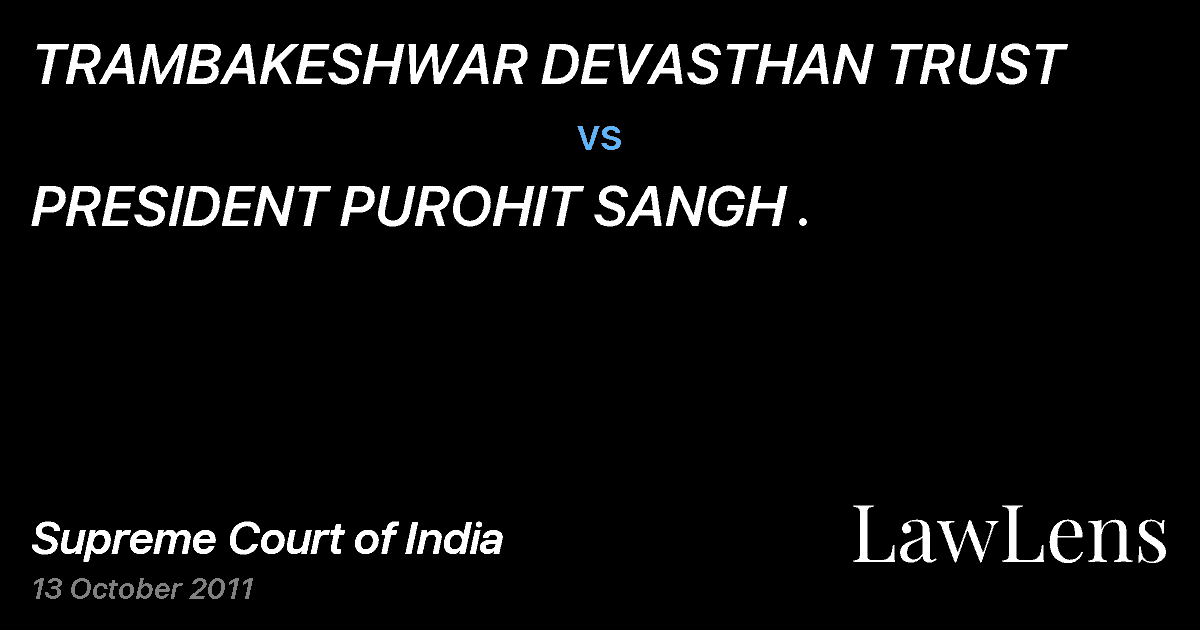 Preview image for TRAMBAKESHWAR DEVASTHAN TRUST vs. PRESIDENT PUROHIT SANGH .