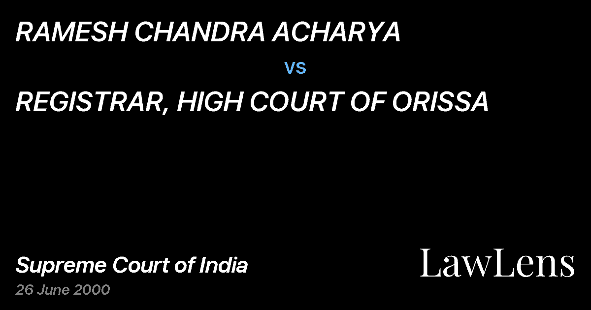 Preview image for RAMESH CHANDRA ACHARYA vs. REGISTRAR, HIGH COURT OF ORISSA