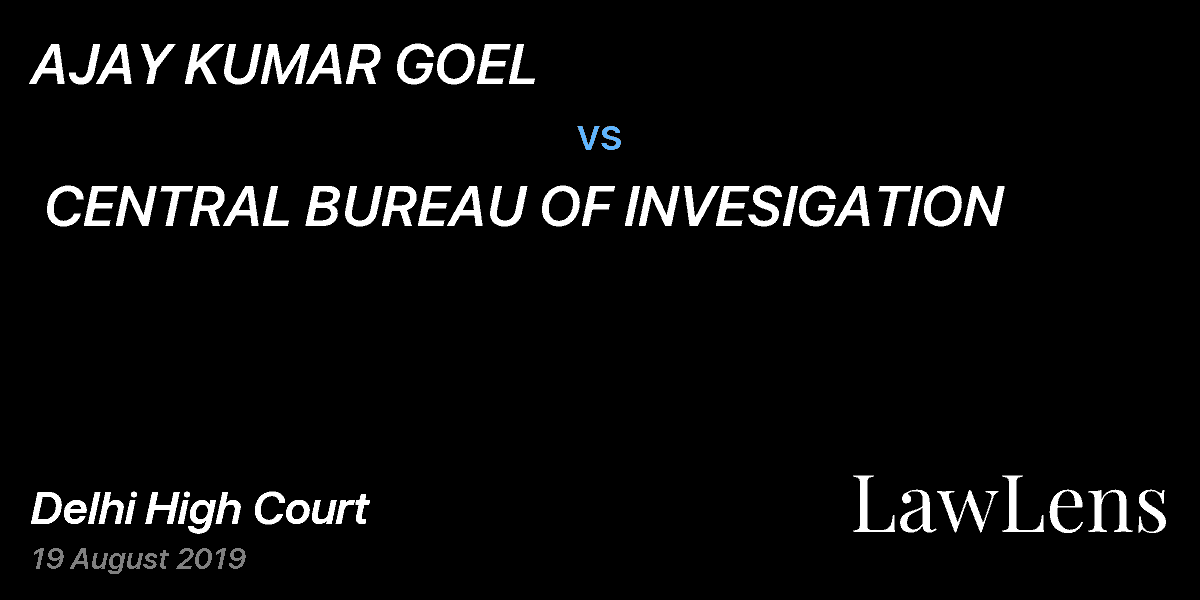 Preview image for AJAY KUMAR GOEL  vs.  CENTRAL BUREAU OF INVESIGATION      