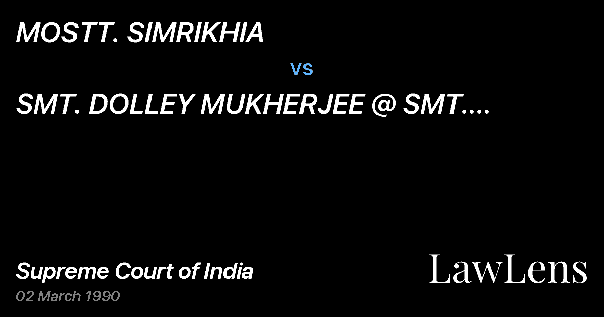 Preview image for MOSTT. SIMRIKHIA vs. SMT. DOLLEY MUKHERJEE @ SMT. CHHABIMUKHERJEE & ANR.