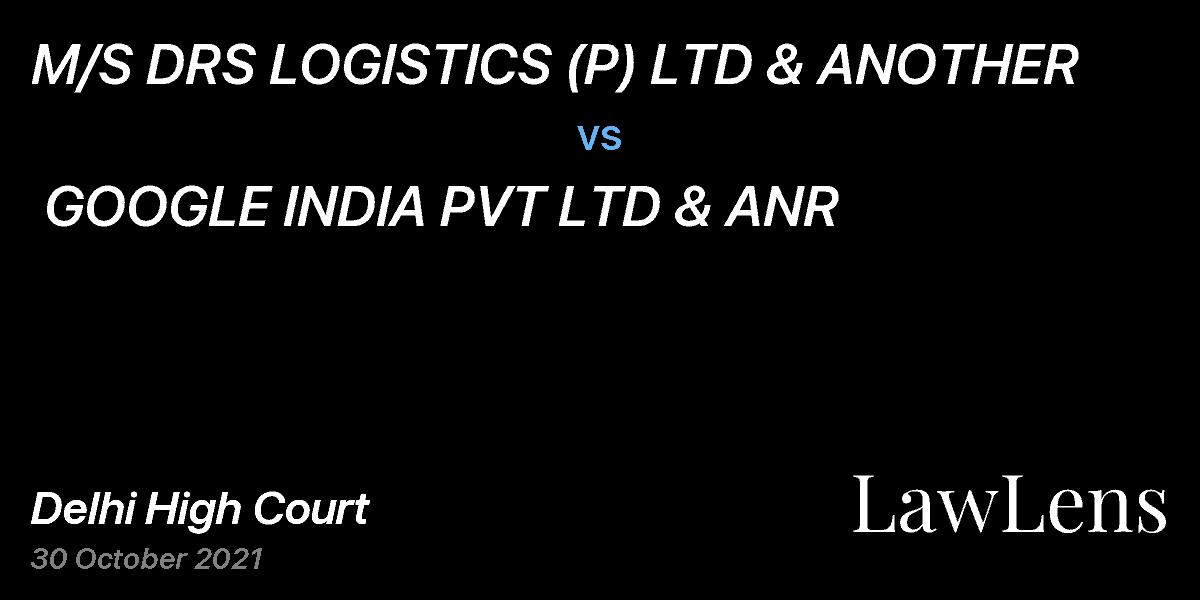 Preview image for M/S DRS LOGISTICS (P) LTD & ANOTHER vs. GOOGLE INDIA PVT LTD & ANR