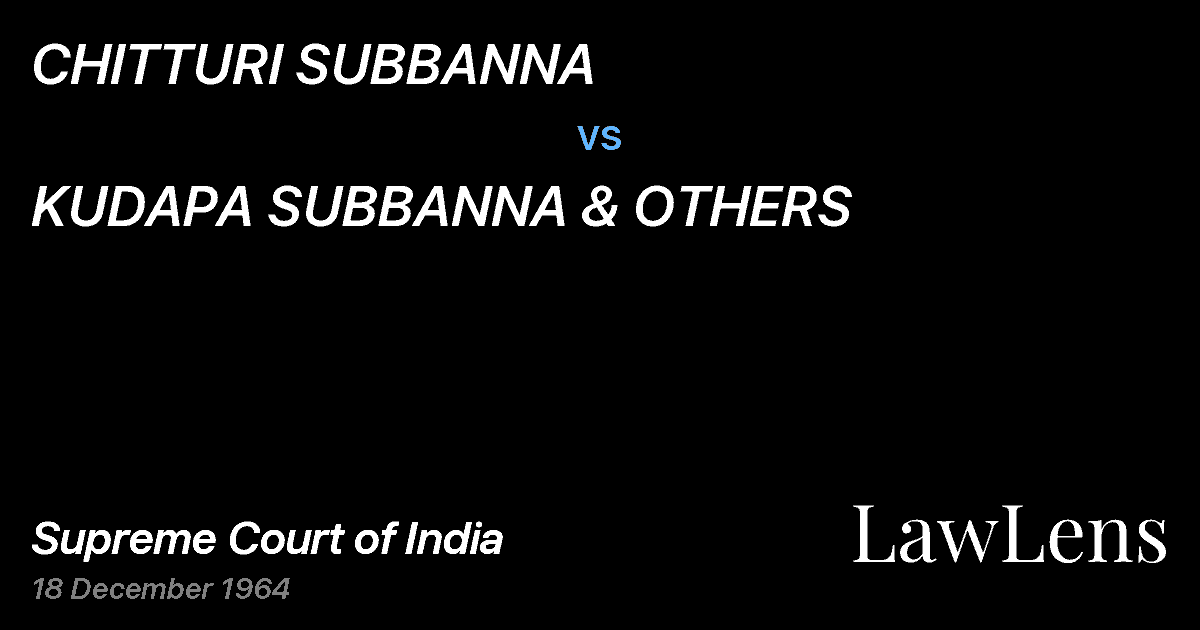 Preview image for CHITTURI SUBBANNA vs. KUDAPA SUBBANNA & OTHERS