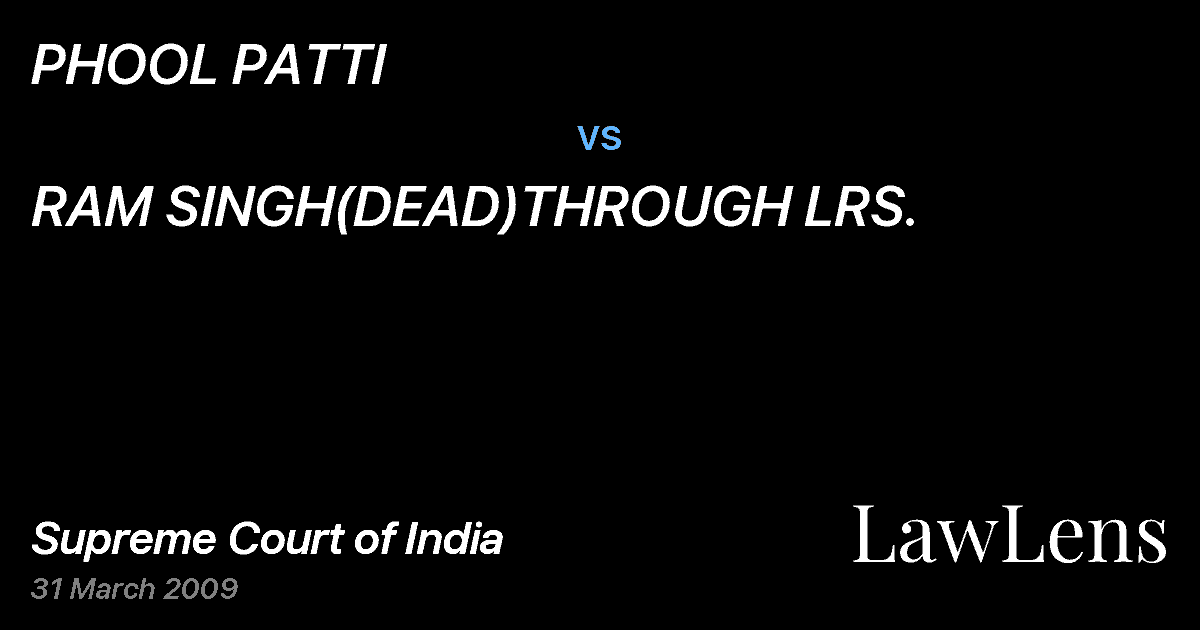 Preview image for PHOOL PATTI vs. RAM SINGH(DEAD)THROUGH LRS.