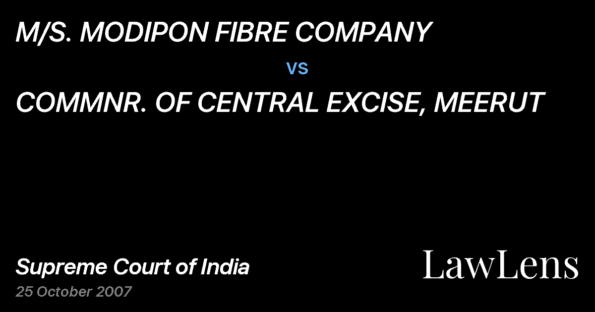 Preview image for M/S. MODIPON FIBRE COMPANY vs. COMMNR. OF CENTRAL EXCISE, MEERUT