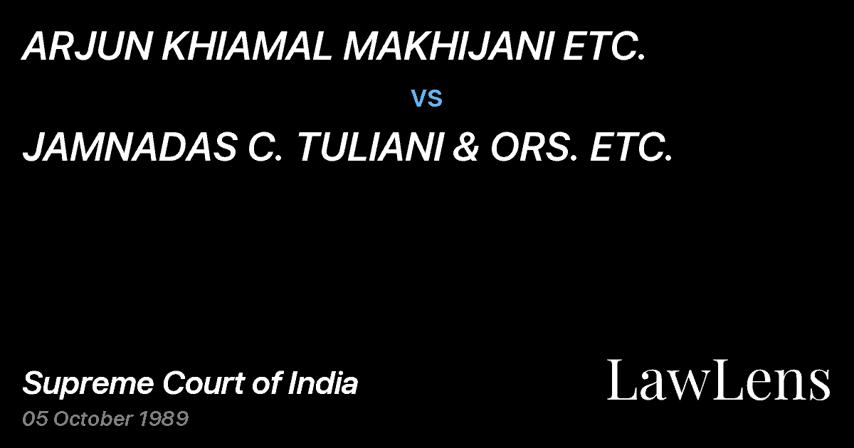 Preview image for ARJUN KHIAMAL MAKHIJANI ETC. vs. JAMNADAS C. TULIANI & ORS. ETC.