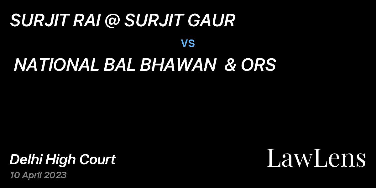 Preview image for SURJIT RAI @ SURJIT GAUR  vs.  NATIONAL BAL BHAWAN  & ORS