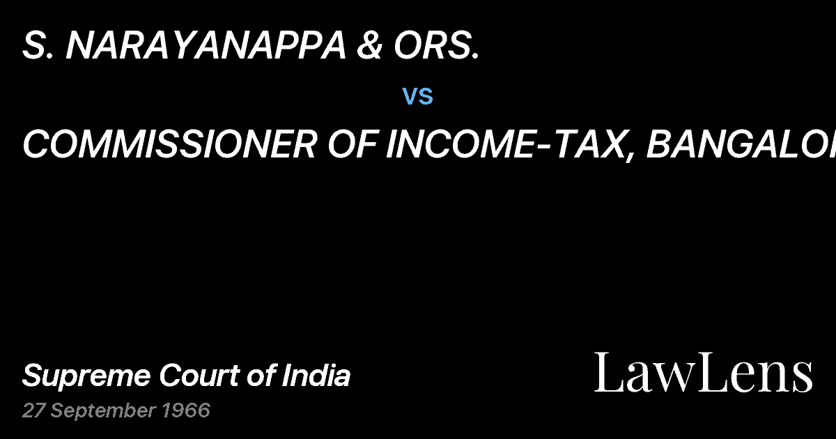 Preview image for S. NARAYANAPPA & ORS. vs. COMMISSIONER OF INCOME-TAX, BANGALORE