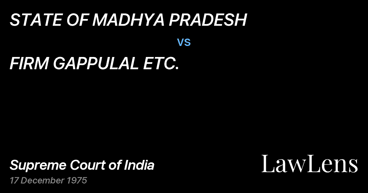 Preview image for STATE OF MADHYA PRADESH vs. FIRM GAPPULAL ETC.