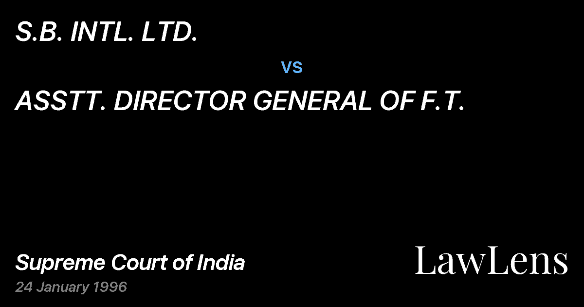 Preview image for S.B. INTL. LTD. vs. ASSTT. DIRECTOR GENERAL OF F.T.