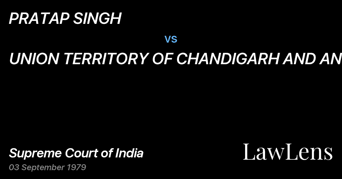 Preview image for PRATAP SINGH vs. UNION TERRITORY OF CHANDIGARH AND ANR.
