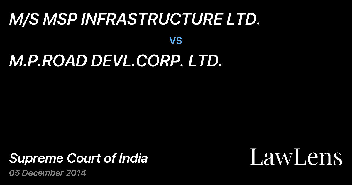 Preview image for M/S MSP INFRASTRUCTURE LTD. vs. M.P.ROAD DEVL.CORP. LTD.
