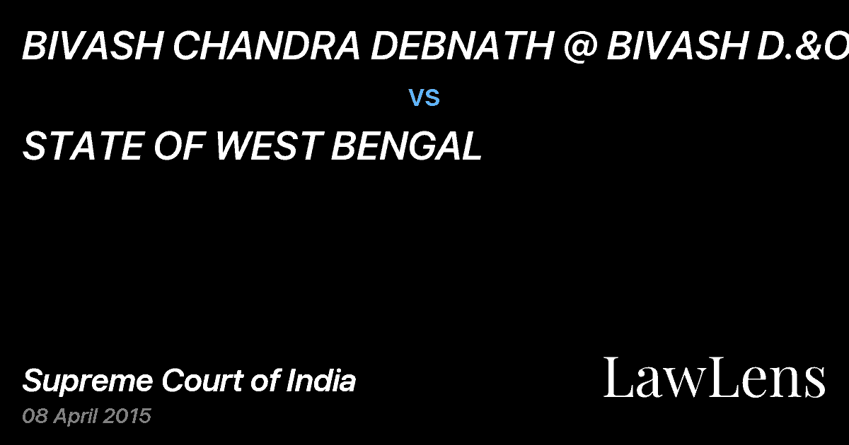Preview image for BIVASH CHANDRA DEBNATH @ BIVASH D.&ORS. vs. STATE OF WEST BENGAL