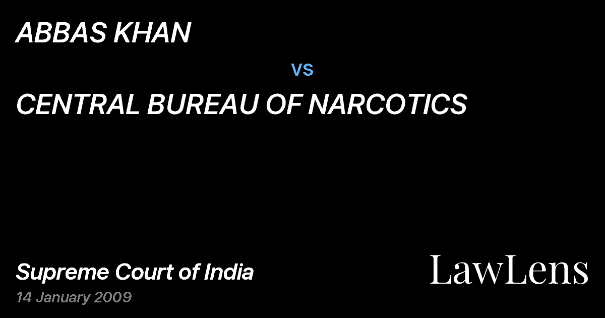 Preview image for ABBAS KHAN vs. CENTRAL BUREAU OF NARCOTICS