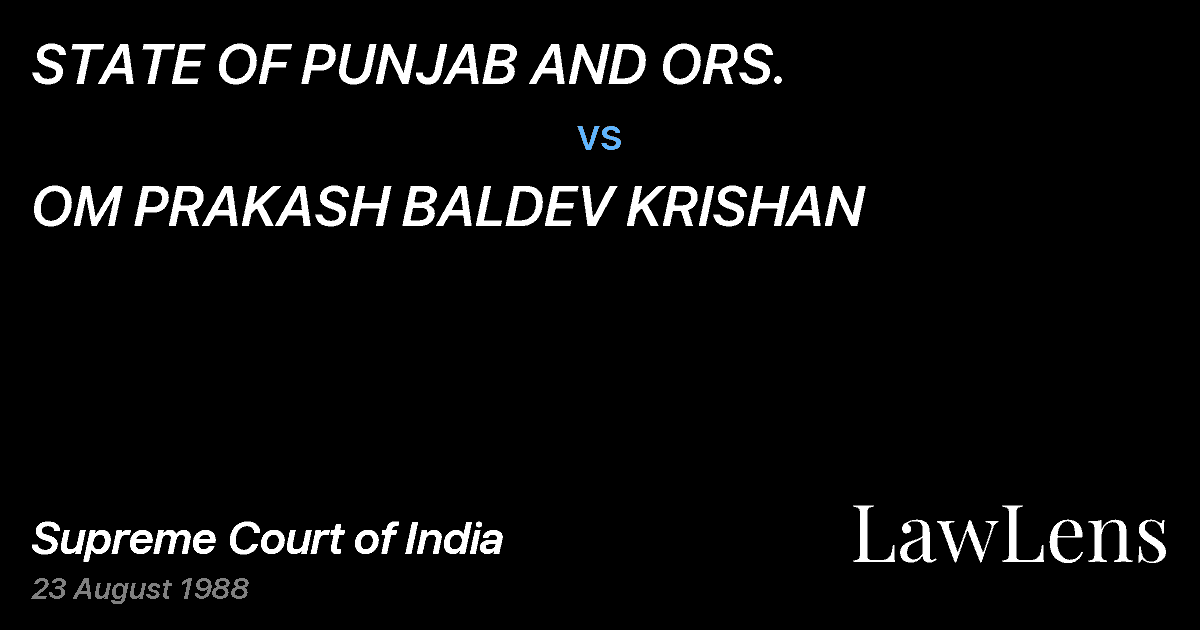 Preview image for STATE OF PUNJAB AND ORS. vs. OM PRAKASH BALDEV KRISHAN