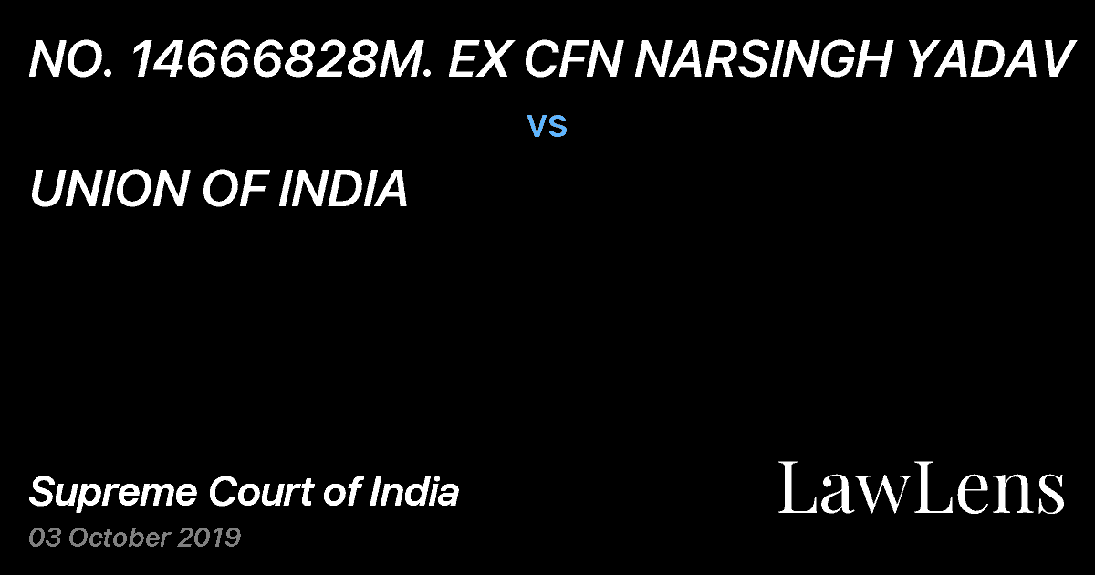 Preview image for NO. 14666828M. EX CFN NARSINGH YADAV vs. UNION OF INDIA
