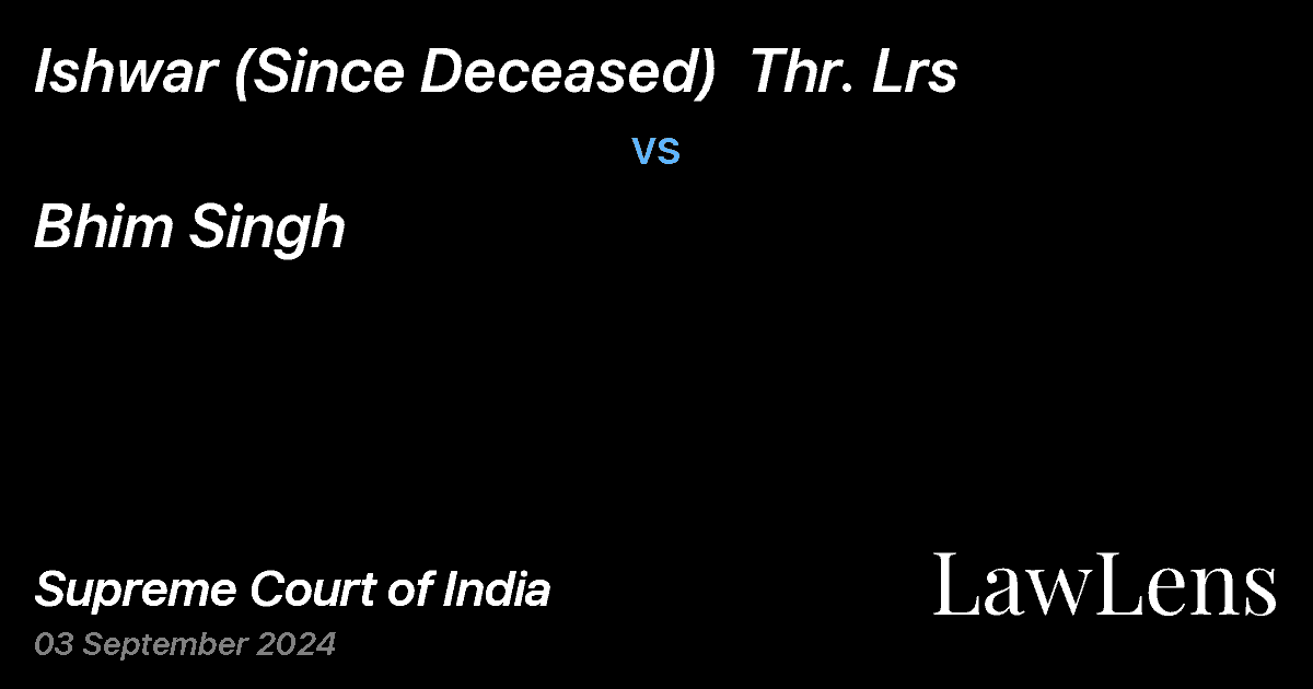 Preview image for Ishwar (Since Deceased)  Thr. Lrs vs. Bhim Singh