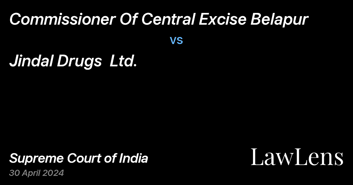 Preview image for Commissioner Of Central Excise Belapur vs. Jindal Drugs  Ltd.