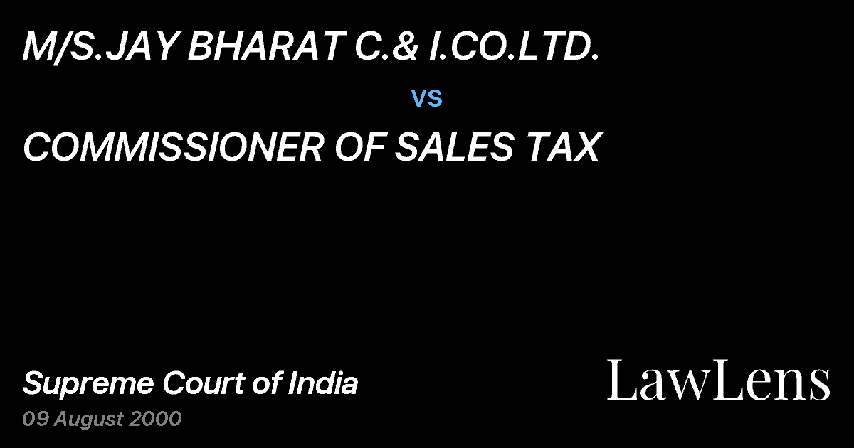 Preview image for M/S.JAY BHARAT C.& I.CO.LTD. vs. COMMISSIONER OF SALES TAX