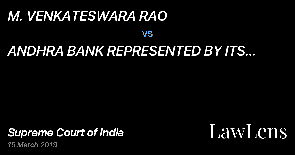 Preview image for M. VENKATESWARA RAO vs. ANDHRA BANK REPRESENTED BY ITS CHAIRMAN  MANAGING DIRECTOR