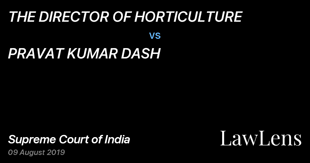 Preview image for THE DIRECTOR OF HORTICULTURE vs. PRAVAT KUMAR DASH