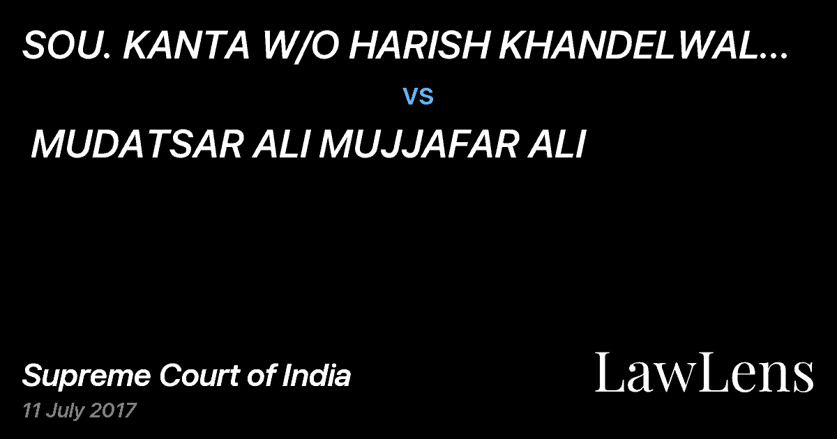 Preview image for SOU. KANTA W/O HARISH KHANDELWAL THR. POA HS KHANDELWAL  vs.  MUDATSAR ALI MUJJAFAR ALI