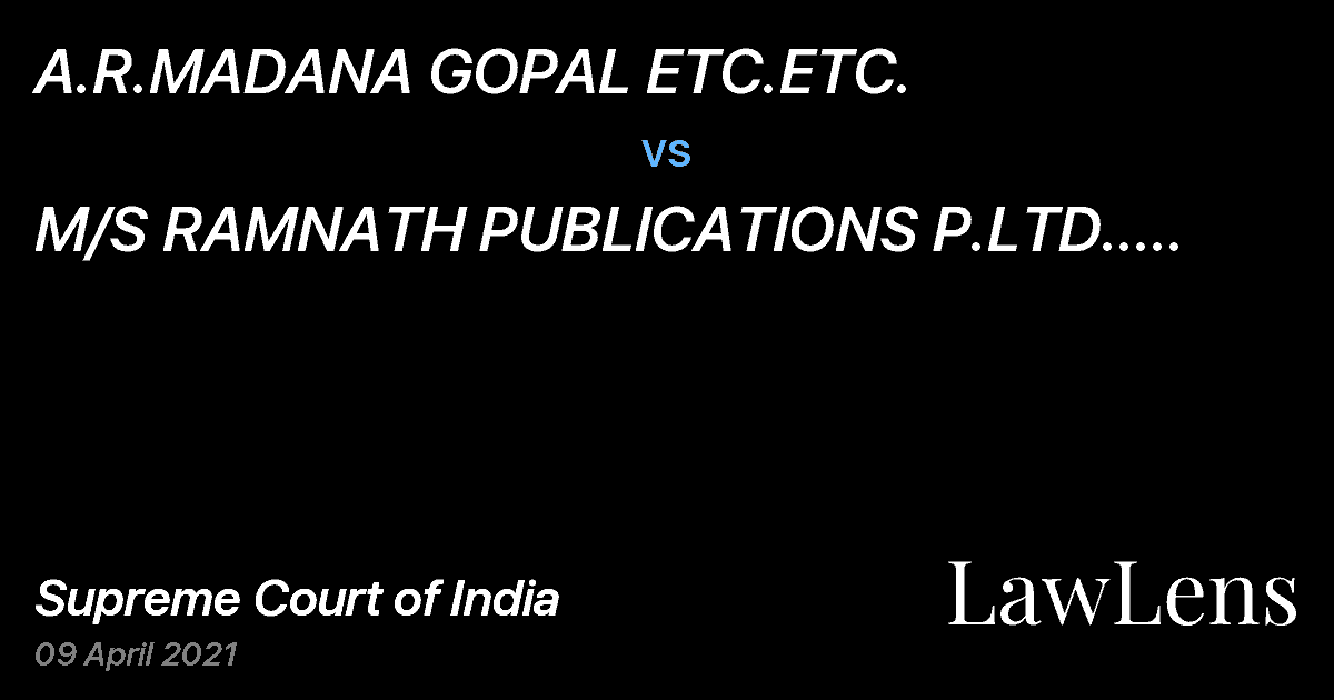 Preview image for A.R.MADANA GOPAL ETC.ETC. vs. M/S RAMNATH PUBLICATIONS P.LTD.. AND ANR. ETC. ETC.