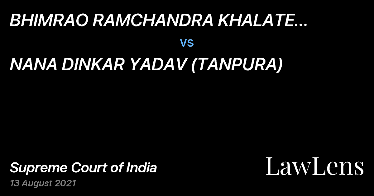 Preview image for BHIMRAO RAMCHANDRA KHALATE (DECEASED) THROUGH LRS. vs. NANA DINKAR YADAV (TANPURA)