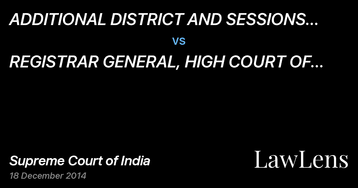 Preview image for ADDITIONAL DISTRICT AND SESSIONS JUDGE, X vs. REGISTRAR GENERAL, HIGH COURT OF MADHYA PRADESH .