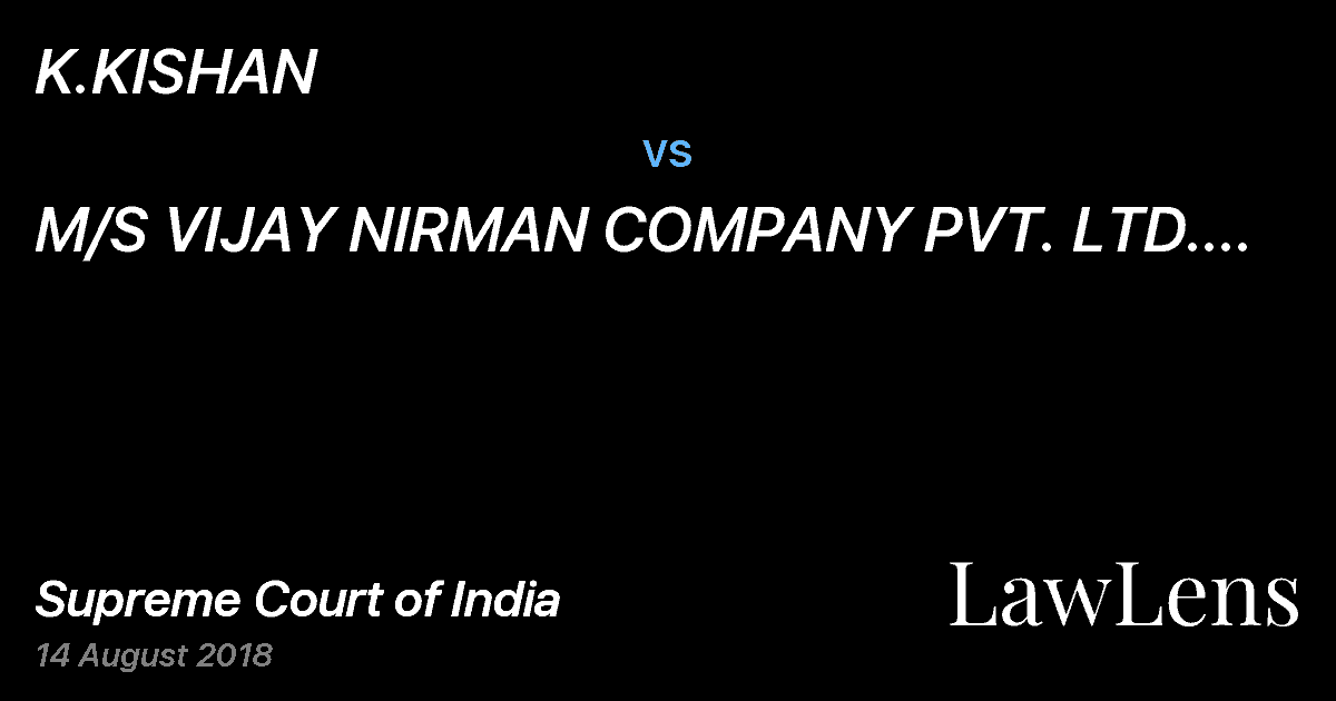 Preview image for K.KISHAN vs. M/S VIJAY NIRMAN COMPANY PVT. LTD. REP. BY ITS MANAGING DIRECTOR
