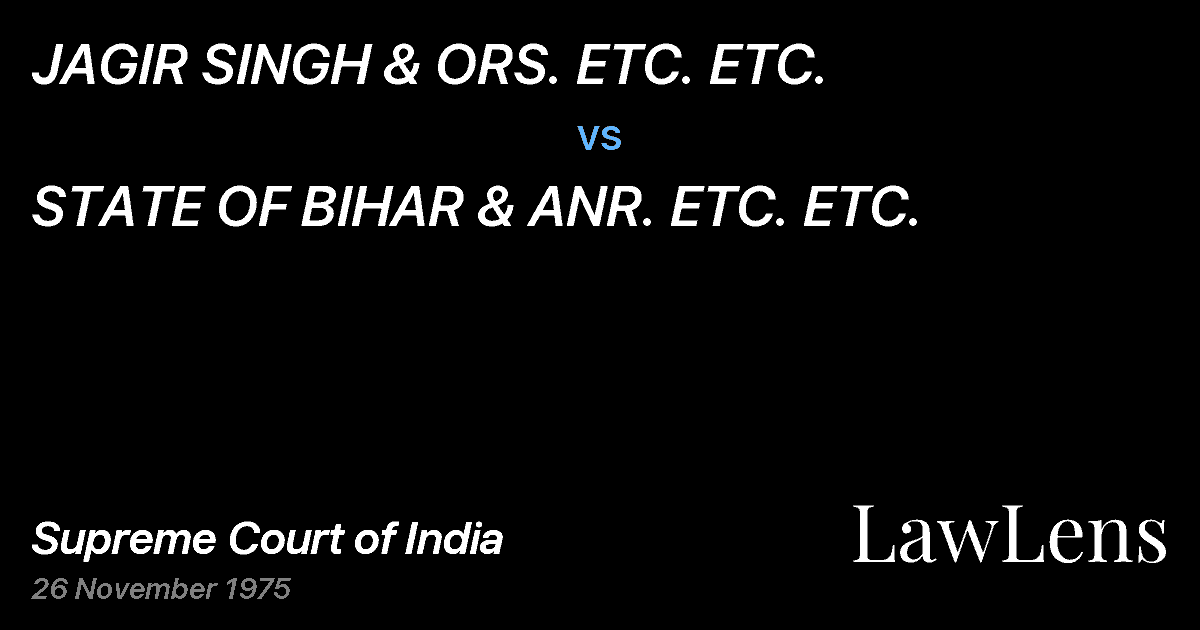 Preview image for JAGIR SINGH & ORS. ETC. ETC. vs. STATE OF BIHAR & ANR. ETC. ETC.