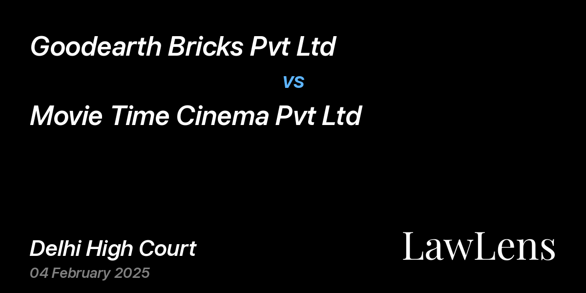 Preview image for Goodearth Bricks Pvt Ltd vs. Movie Time Cinema Pvt Ltd