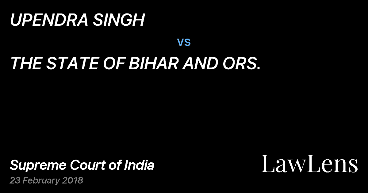 Preview image for UPENDRA SINGH vs. THE STATE OF BIHAR AND ORS.