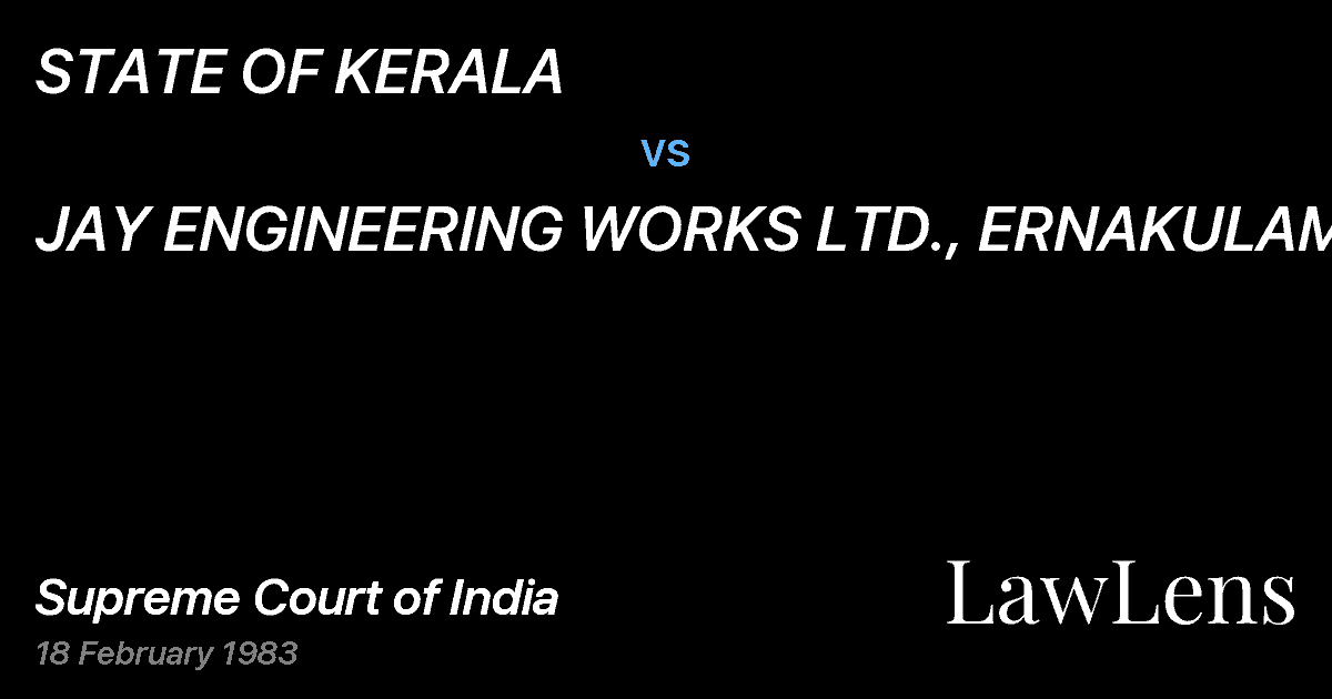 Preview image for STATE OF KERALA vs. JAY ENGINEERING WORKS LTD., ERNAKULAM