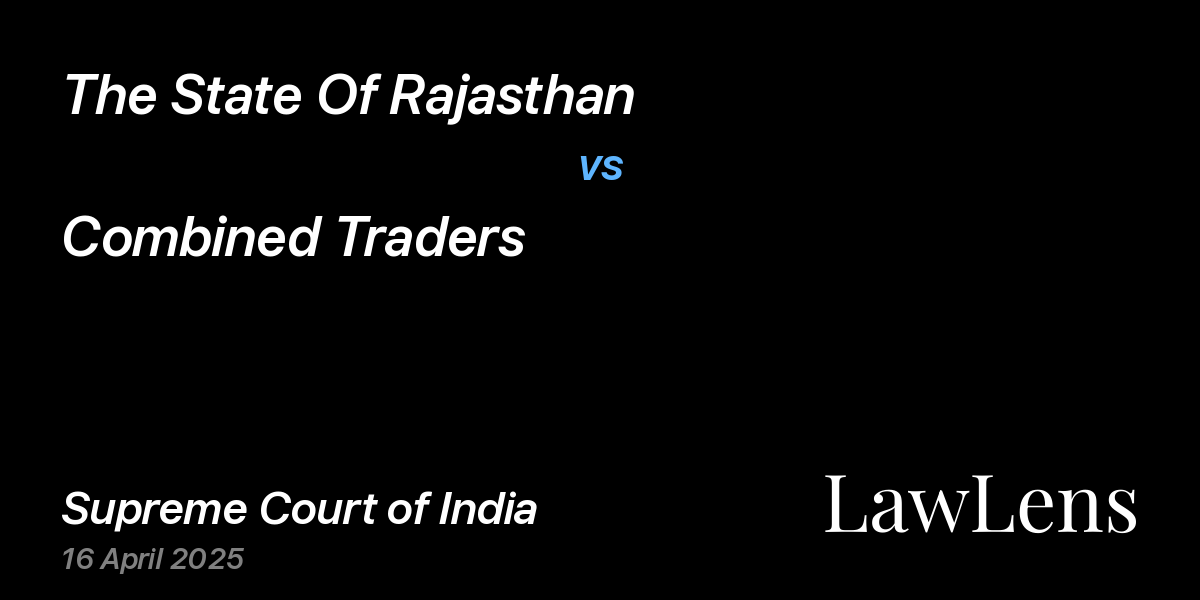 Preview image for The State Of Rajasthan vs. Combined Traders
