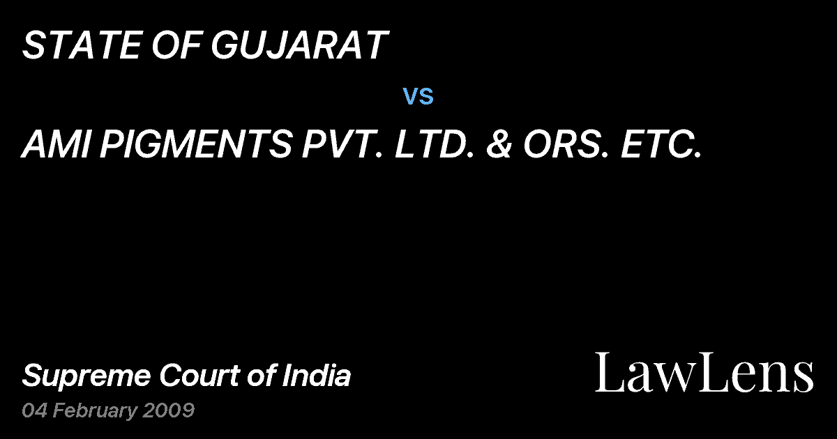 Preview image for STATE OF GUJARAT vs. AMI PIGMENTS PVT. LTD. & ORS. ETC.