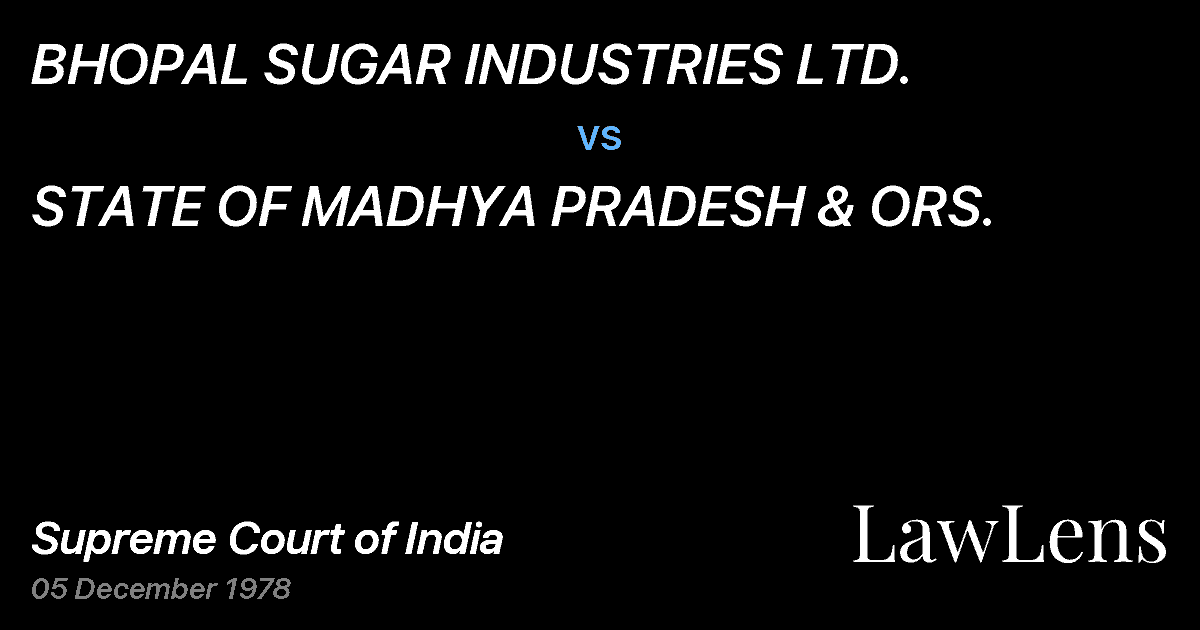 Preview image for BHOPAL SUGAR INDUSTRIES LTD. vs. STATE OF MADHYA PRADESH & ORS.