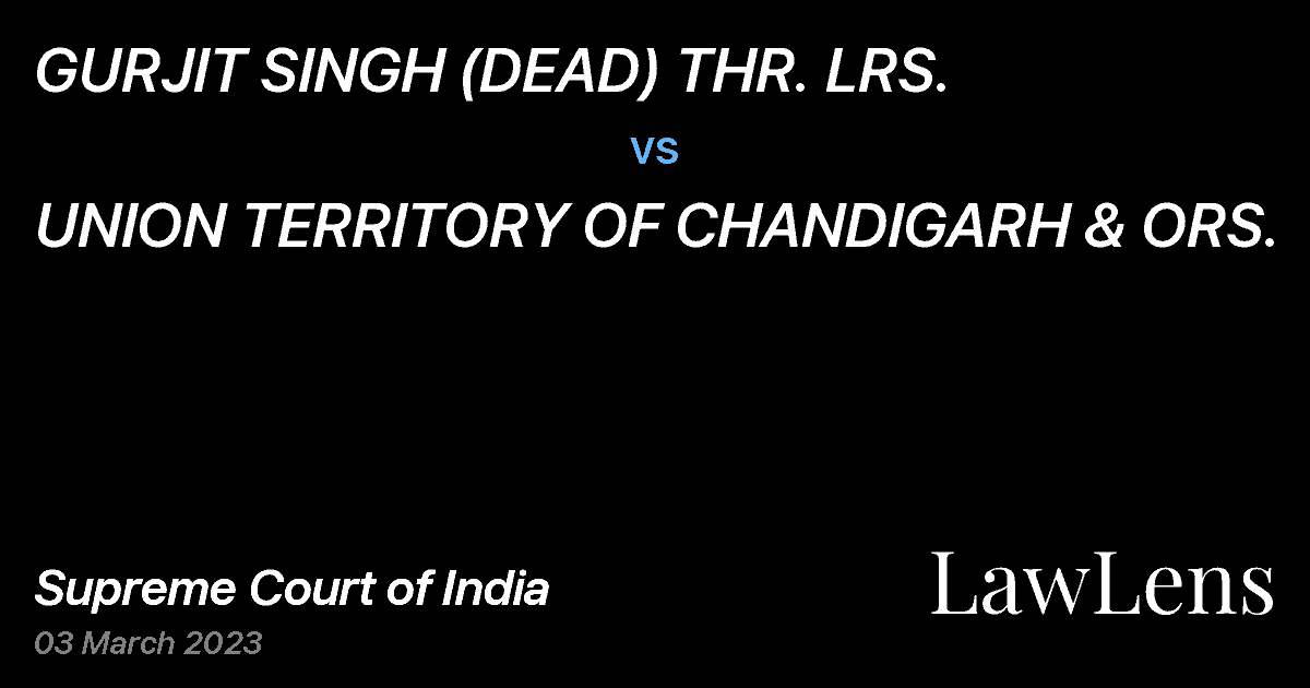 Preview image for GURJIT SINGH (DEAD) THR. LRS. vs. UNION TERRITORY OF CHANDIGARH & ORS.