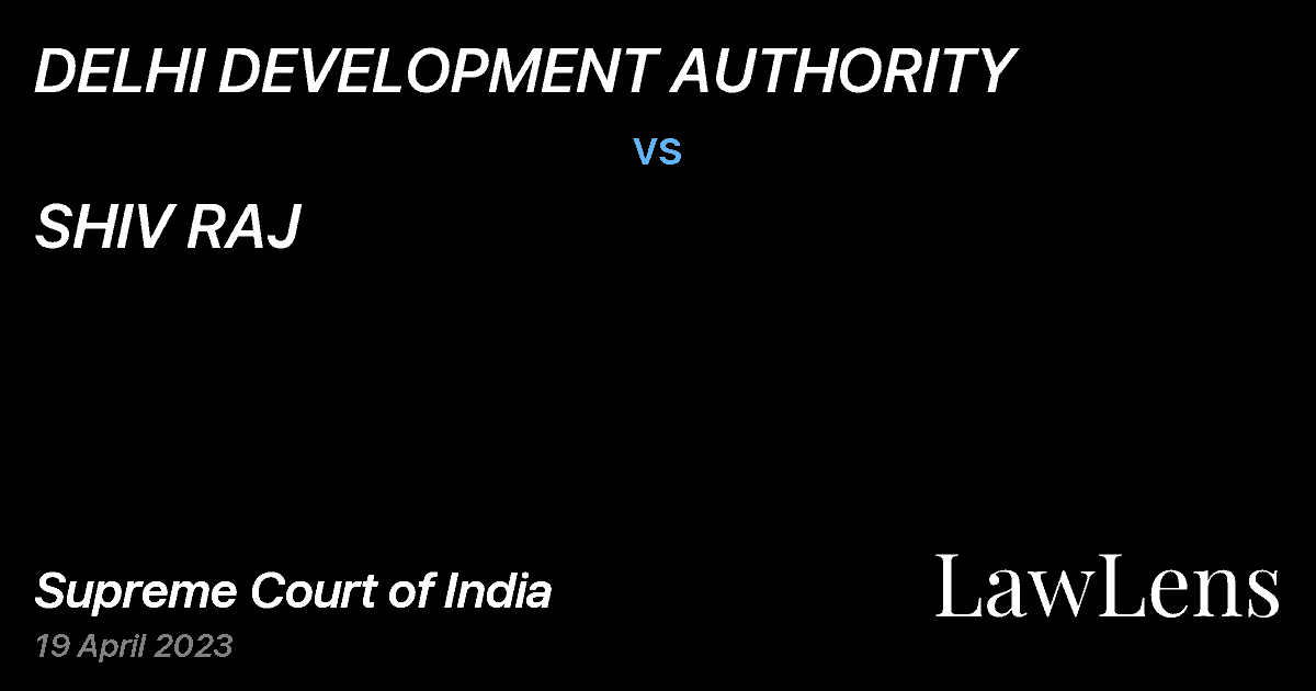Preview image for DELHI DEVELOPMENT AUTHORITY vs. SHIV RAJ