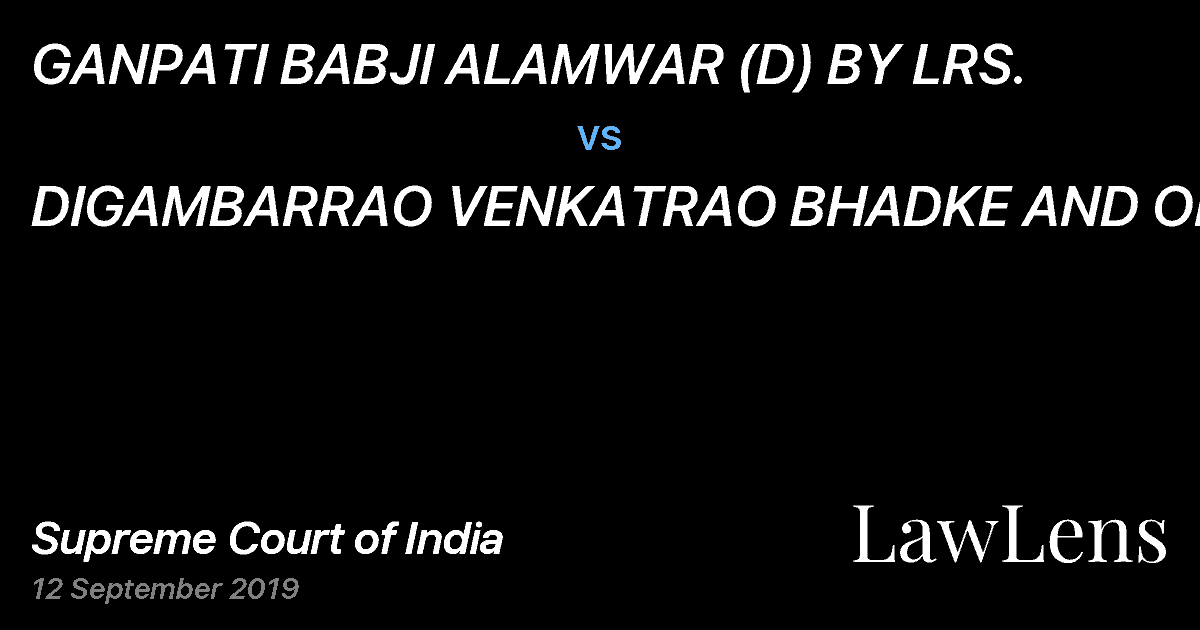 Preview image for GANPATI BABJI ALAMWAR (D) BY LRS. vs. DIGAMBARRAO VENKATRAO BHADKE AND ORS. .