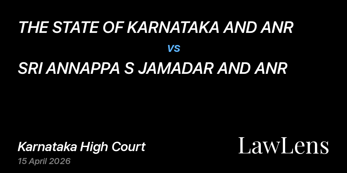 Preview image for THE STATE OF KARNATAKA AND ANR vs. SRI ANNAPPA S JAMADAR AND ANR