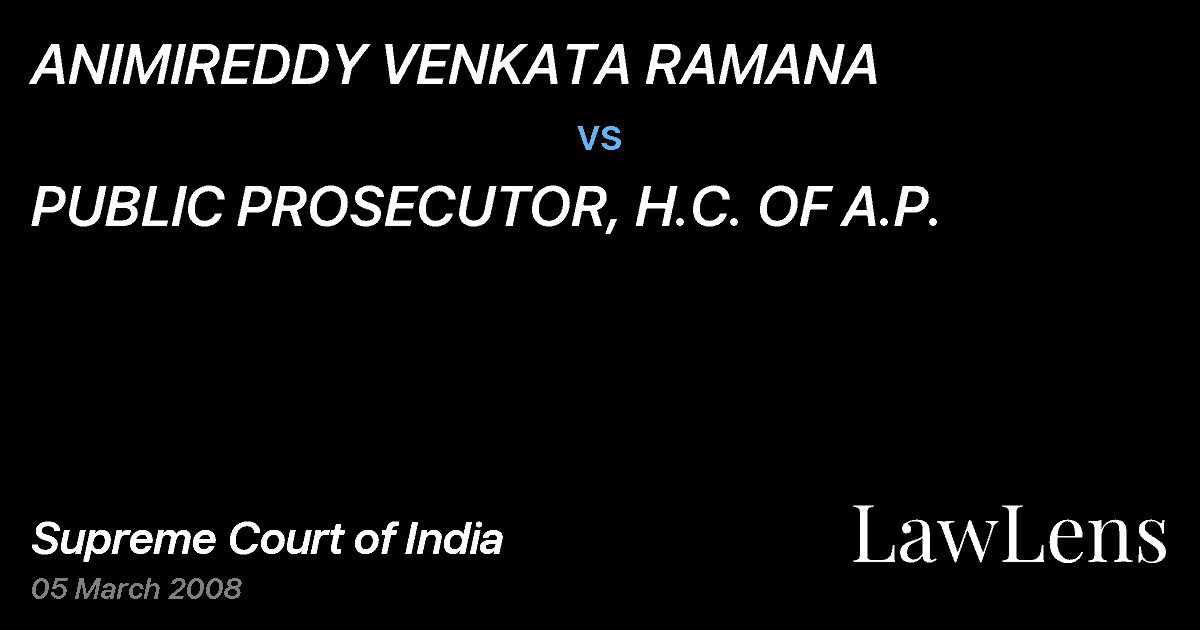 Preview image for ANIMIREDDY VENKATA RAMANA vs. PUBLIC PROSECUTOR, H.C. OF A.P.
