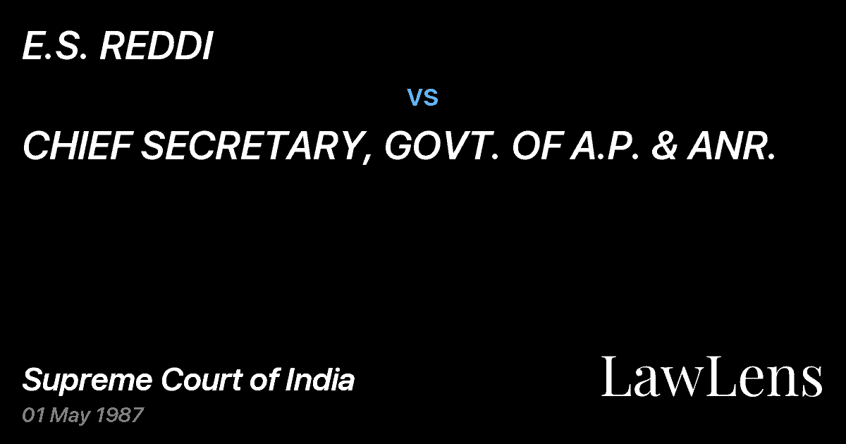 Preview image for E.S. REDDI vs. CHIEF SECRETARY, GOVT. OF A.P. & ANR.