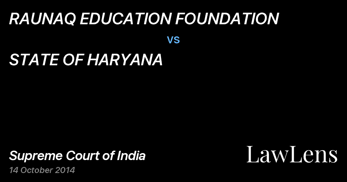 Preview image for RAUNAQ EDUCATION FOUNDATION vs. STATE OF HARYANA