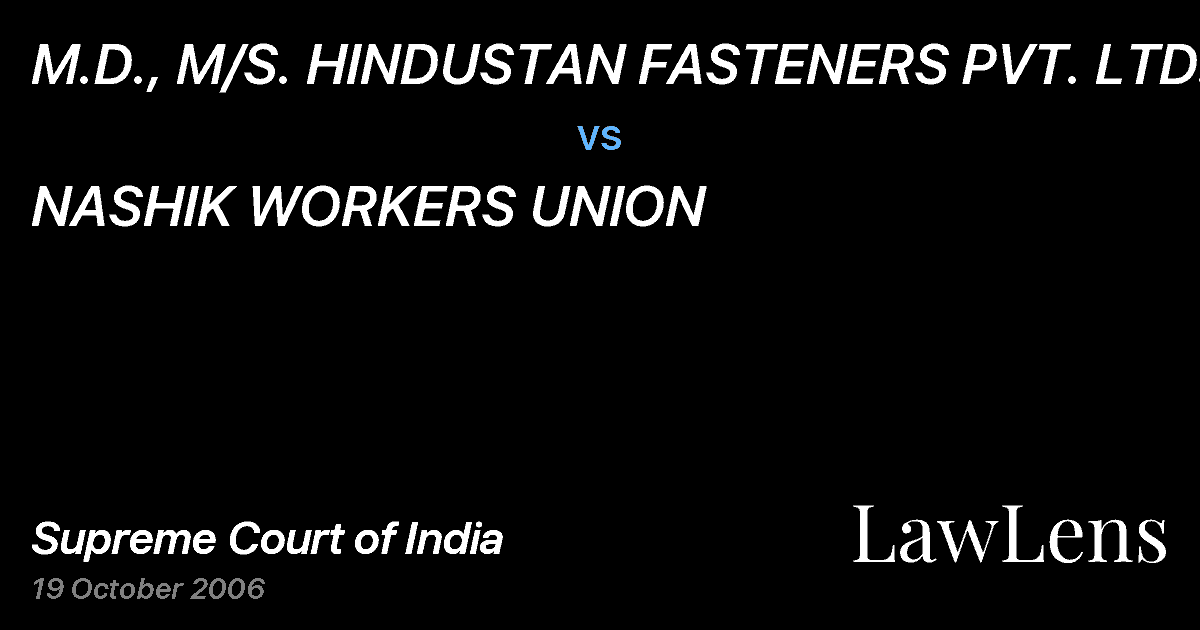 Preview image for M.D., M/S. HINDUSTAN FASTENERS PVT. LTD. vs. NASHIK WORKERS UNION