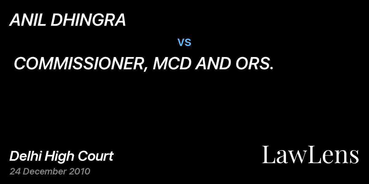 Preview image for ANIL DHINGRA                            vs.  COMMISSIONER, MCD AND ORS.             
