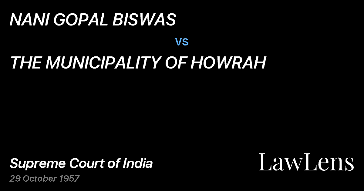 Preview image for NANI GOPAL BISWAS vs. THE MUNICIPALITY OF HOWRAH