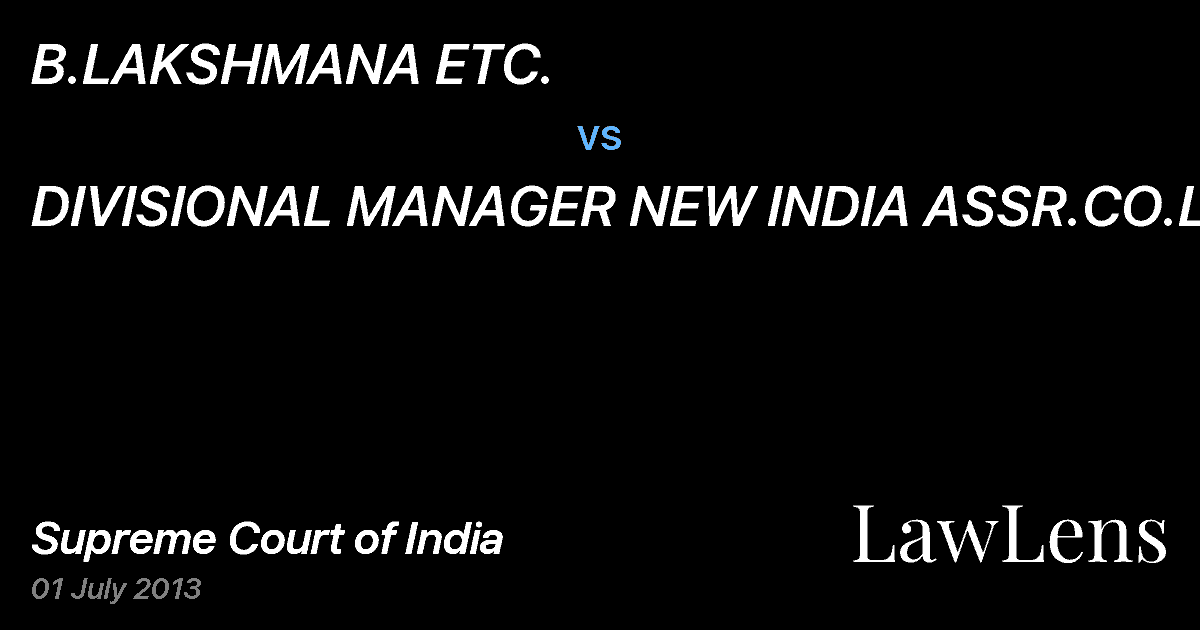 Preview image for B.LAKSHMANA ETC. vs. DIVISIONAL MANAGER NEW INDIA ASSR.CO.LD.