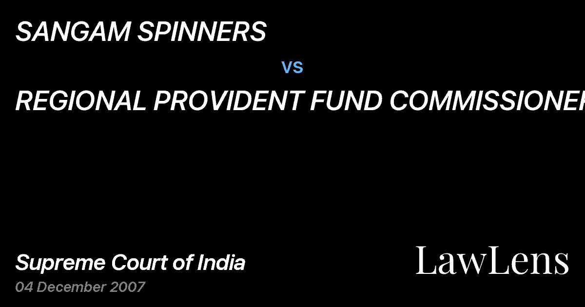 Preview image for SANGAM SPINNERS vs. REGIONAL PROVIDENT FUND COMMISSIONER-I