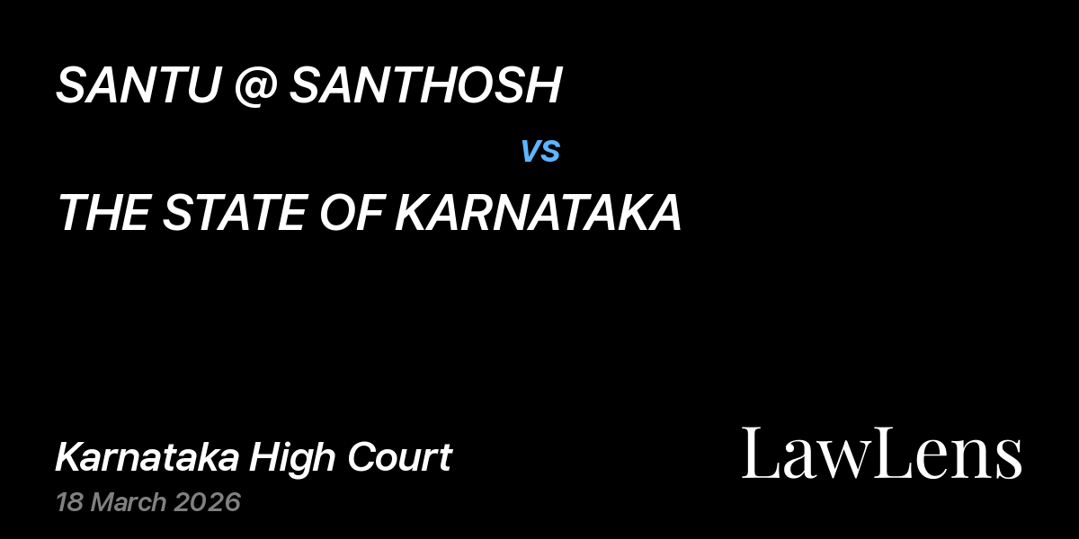 Preview image for SANTU @ SANTHOSH vs. THE STATE OF KARNATAKA